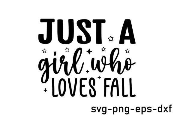 Download Just a Girl Who Loves Fall Svg Design - Fall svg Collection
